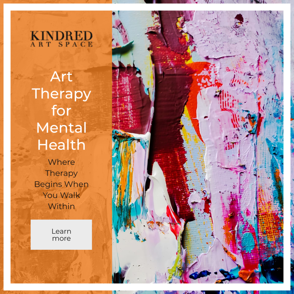 Art Therapy at Kindred Art Space